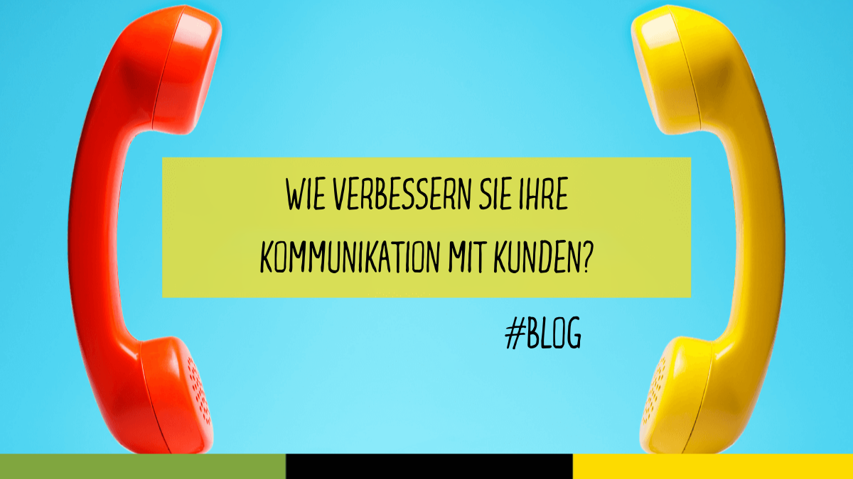 So verbessern Sie Ihre Kommunikation mit Kunden Goldene Regeln der Kundenkommunikation