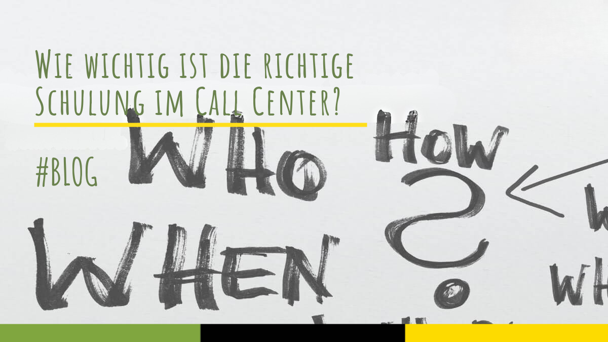 Wie wichtig ist die richtige Schulung im Call Center